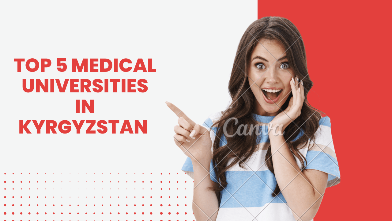 Top 5 Medical Universities in Kyrgyzstan